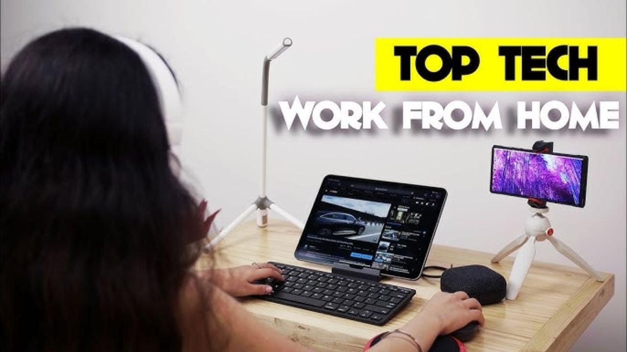 Top Tech Gadgets You Must Have for Work from Home
